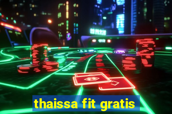 thaissa fit gratis